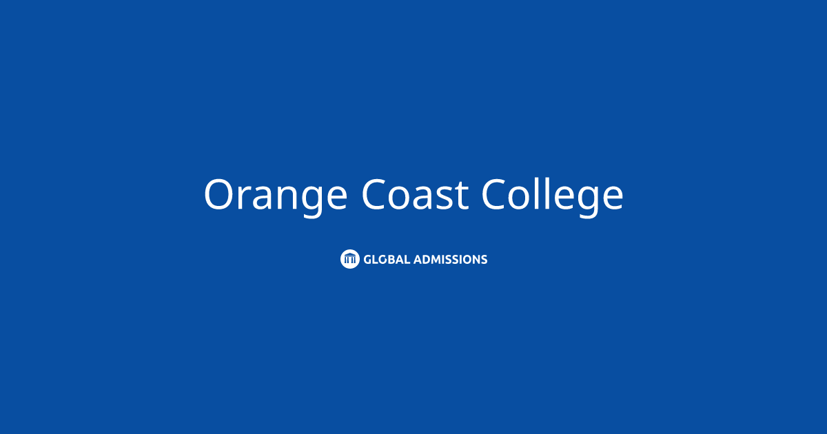 Orange Coast College International Admissions Global Admissions